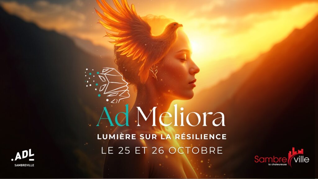 Week-end AD MELIORA – LUMIÈRE SUR LA RESILIENCE
